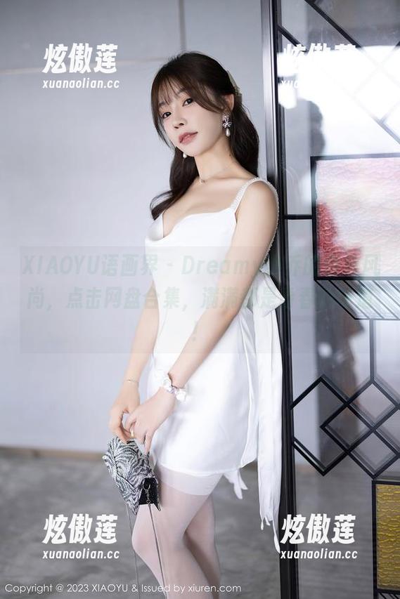 XIAOYU语画界-Dreamy小乔 XIAOYU语画界 - Dreamy小乔的白色风尚,点击网盘合集,满满都是青春的味道!
